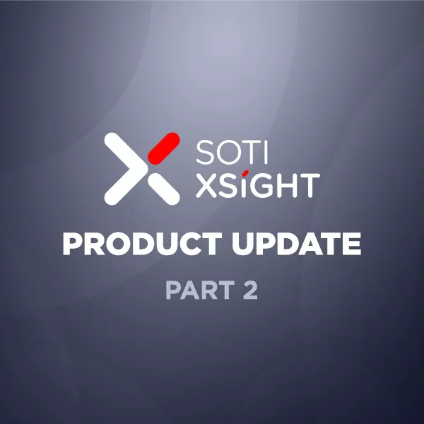 SOTI XSight Product Update Part 2